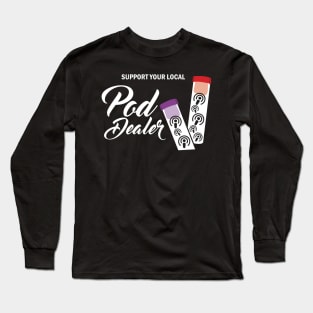 Pod Dealer V.3 Long Sleeve T-Shirt